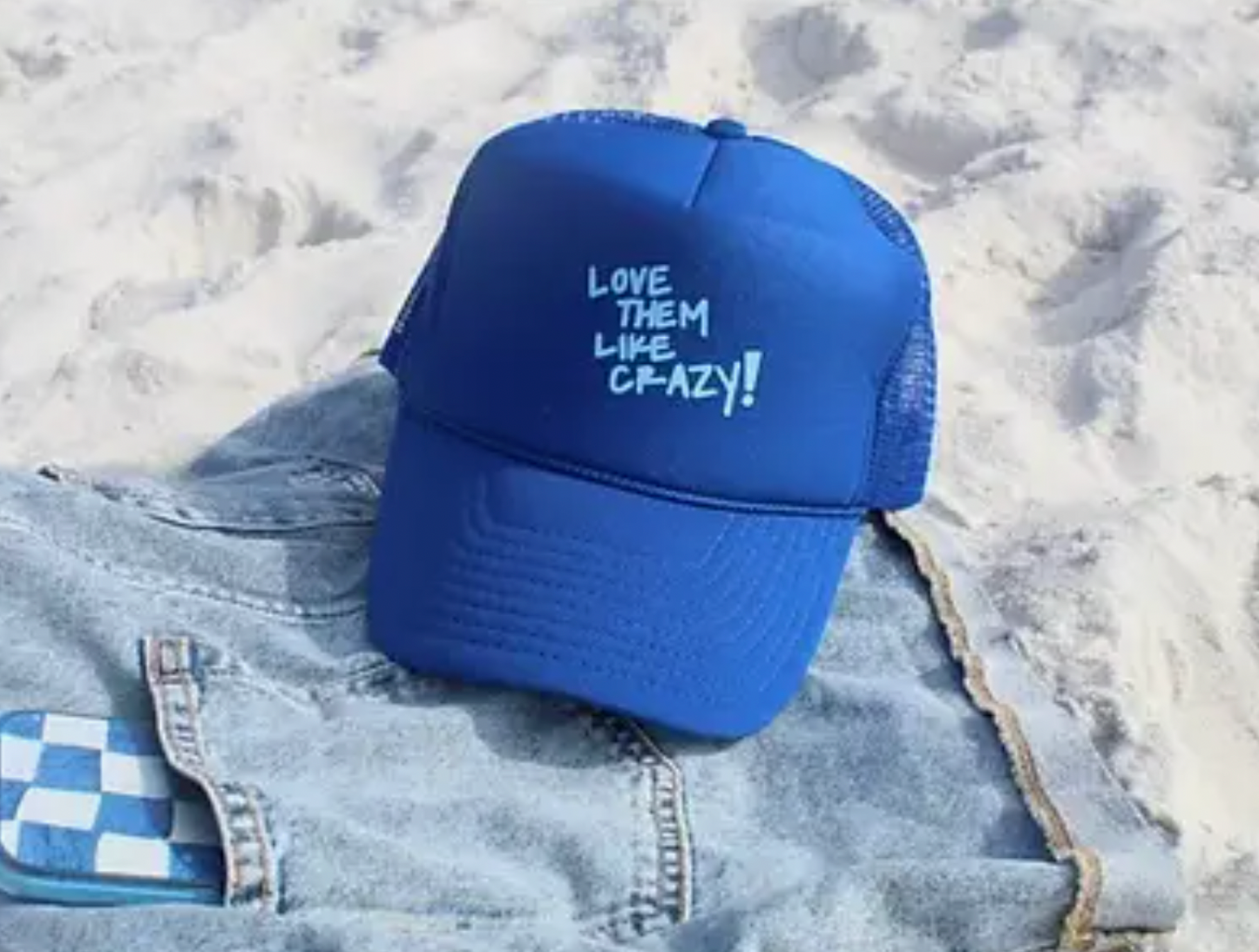 "Love Them Like Crazy" Trucker Hat